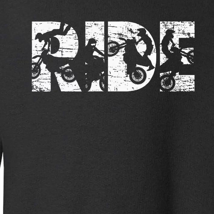 Ride Dirt Bike Rider Motocross Enduro Dirt Biking Toddler Sweatshirt