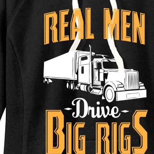 Real Drive Big Rigs Gift Truck Driver And Trucker Gift Cute Gift Women's Fleece Hoodie