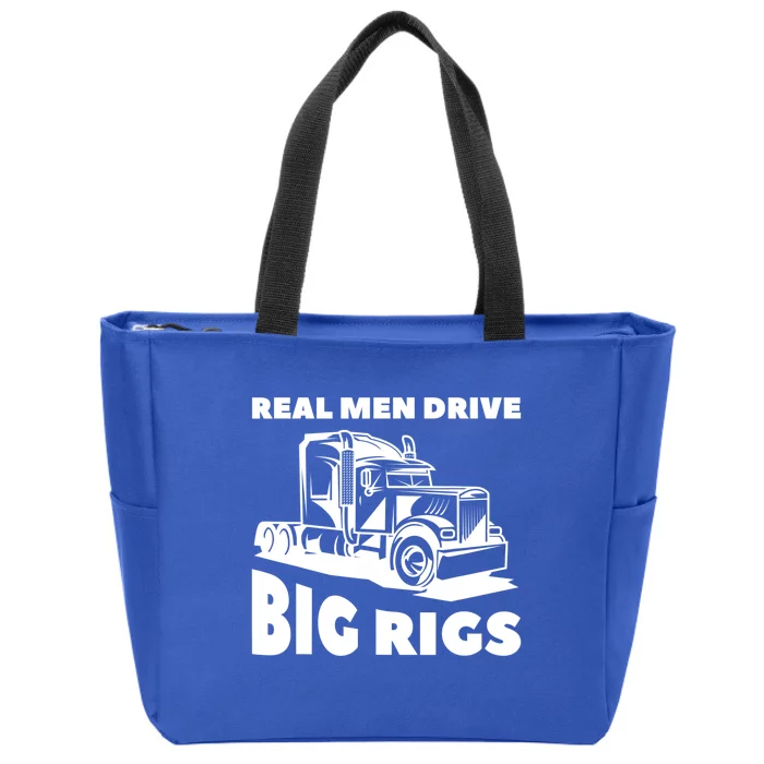 Real Drive Big Rigs For A Trucker Gift Zip Tote Bag