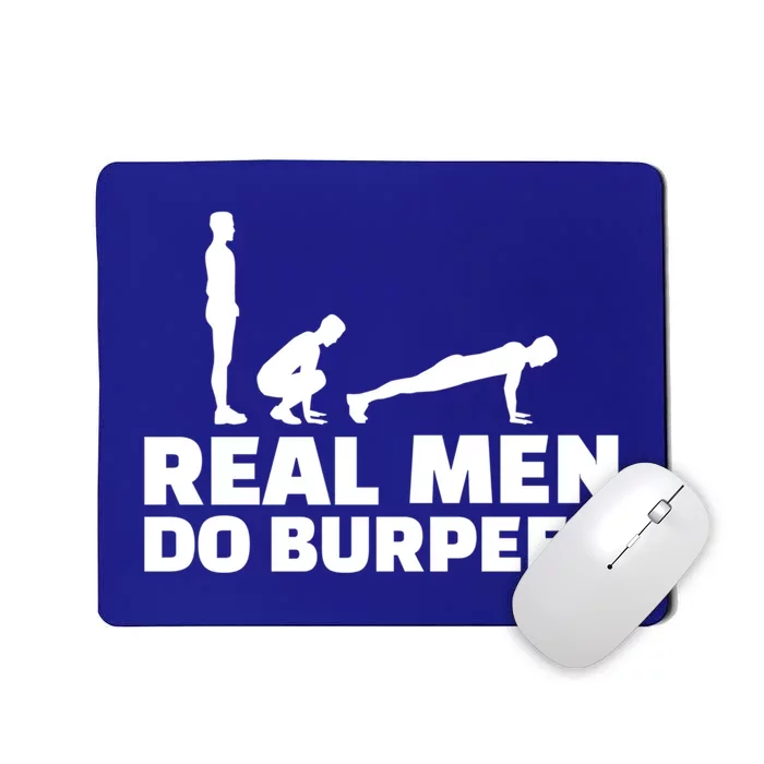 Real Do Burpees Gift Mousepad