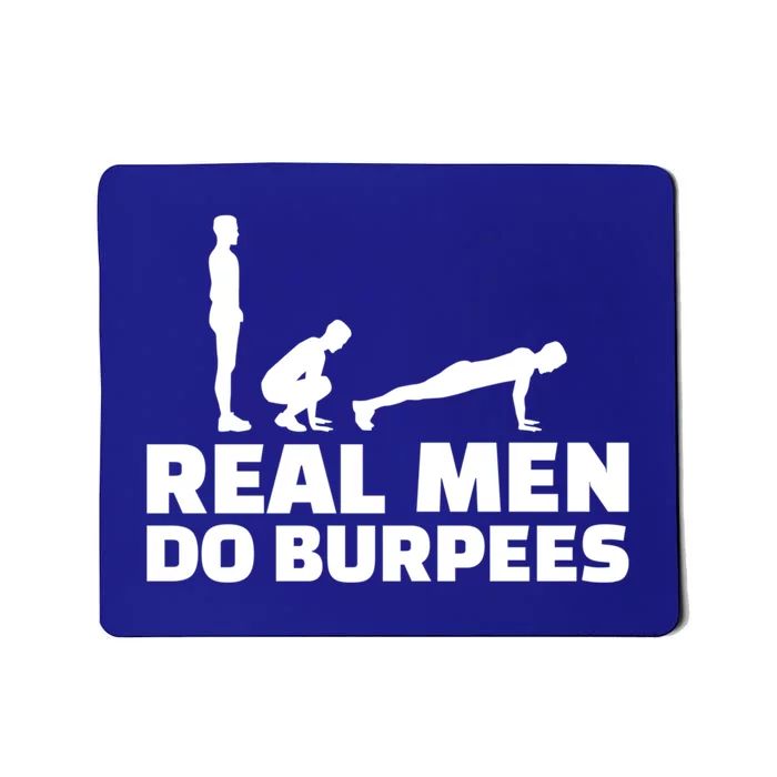 Real Do Burpees Gift Mousepad