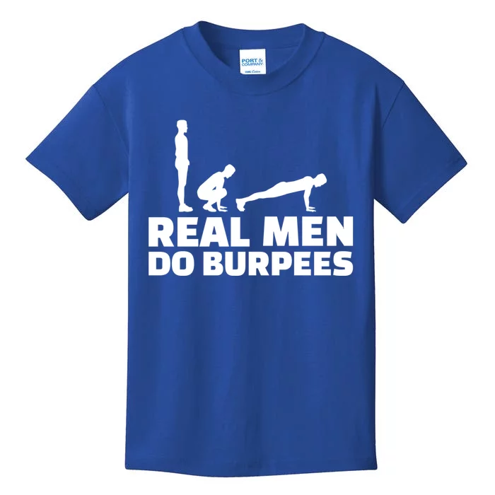 Real Do Burpees Gift Kids T-Shirt