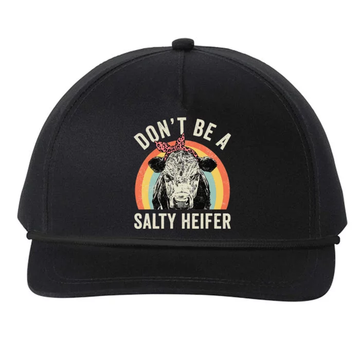 Retro Don't Be A Salty Heifer Cow Lover Snapback Five-Panel Rope Hat