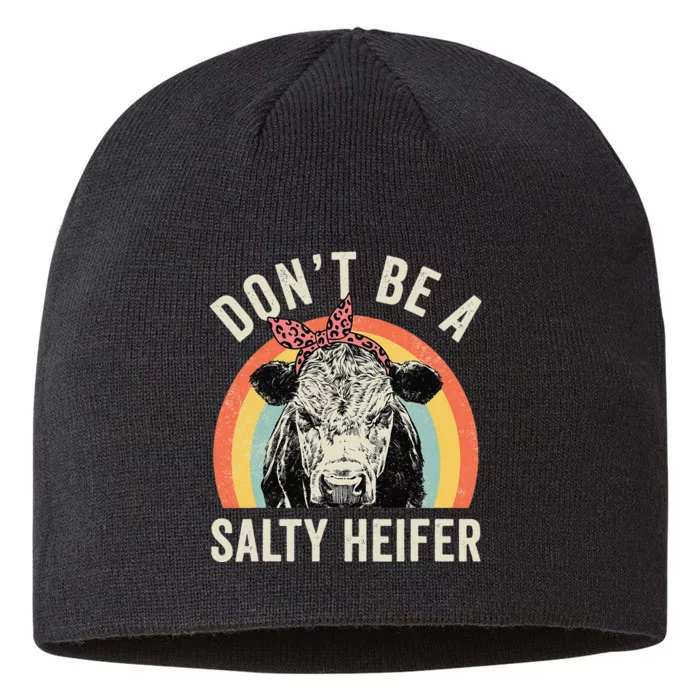 Retro Don't Be A Salty Heifer Cow Lover 8 1/2in Sustainable Knit Beanie