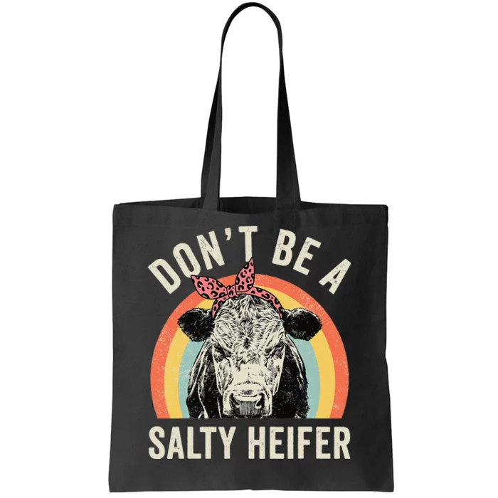 Retro Don't Be A Salty Heifer Cow Lover Tote Bag