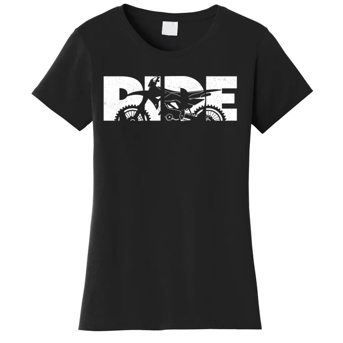 Ride Dirt Bike Motocross Apparel Cool Gift Motocross Dirt Bike Gift Women's T-Shirt