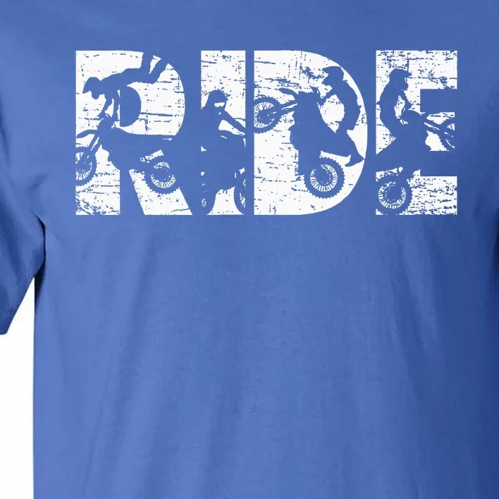 Ride Dirt Bike Rider Motocross Enduro Dirt Biking Tall T-Shirt