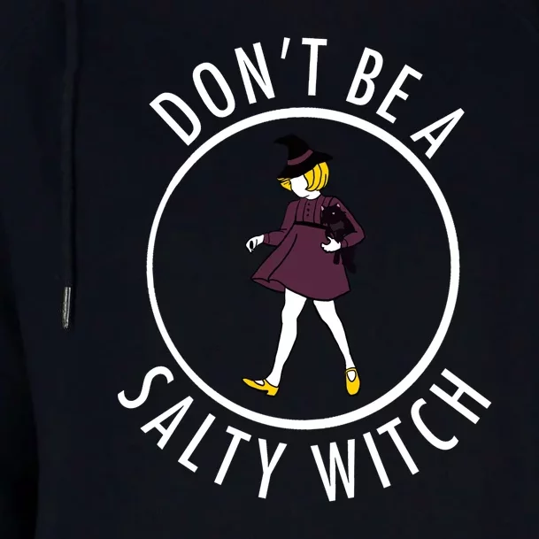 Retro DonT Be A Salty Witch Funny Halloween Girl Womens Funnel Neck Pullover Hood