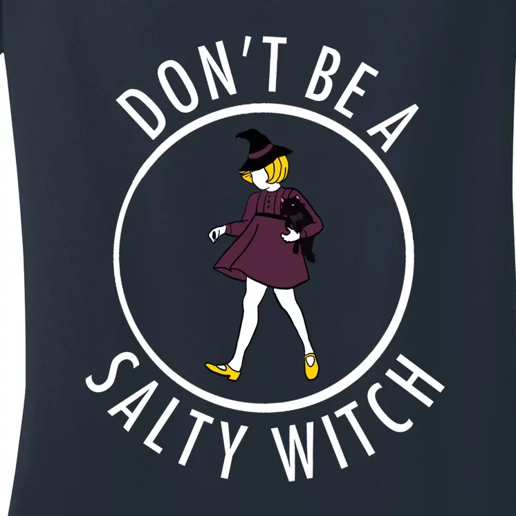 Retro DonT Be A Salty Witch Funny Halloween Girl Women's V-Neck T-Shirt