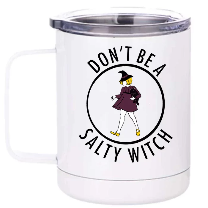 Retro DonT Be A Salty Witch Funny Halloween Girl Front & Back 12oz Stainless Steel Tumbler Cup