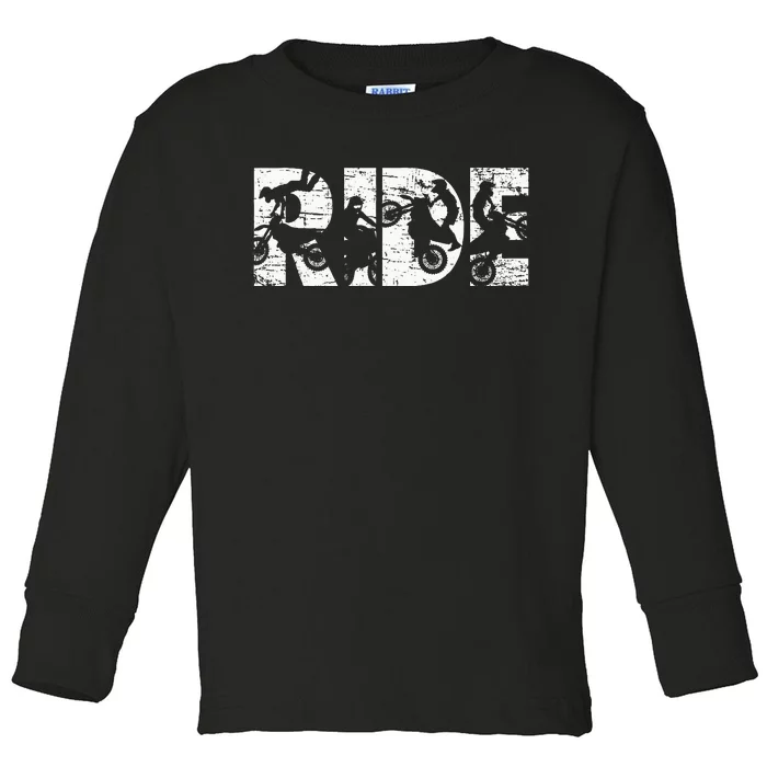 Ride Dirt Bike Rider Motocross Enduro Dirt Biking Gift Toddler Long Sleeve Shirt