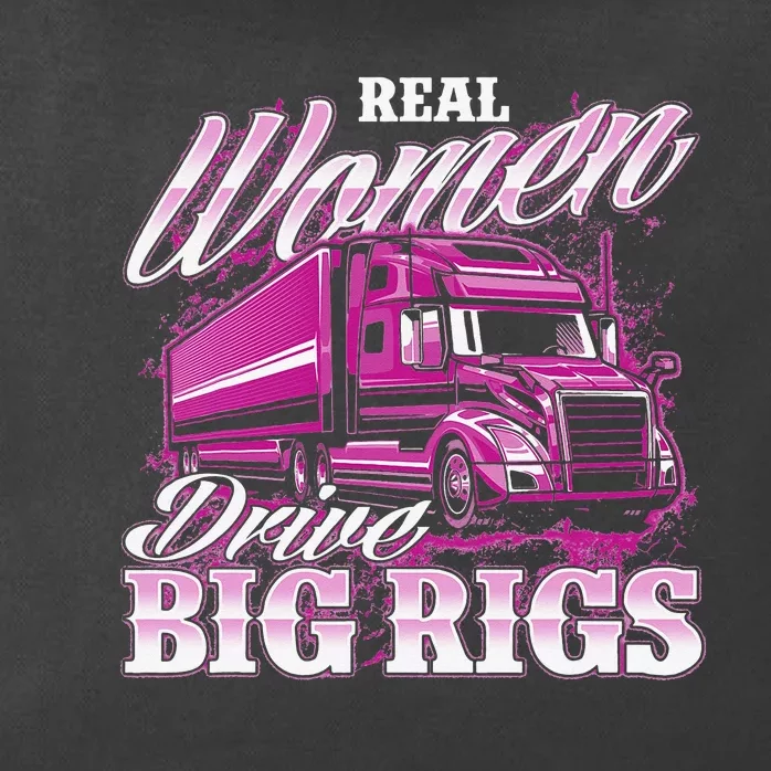 Real  Drive Big Rigs Female Semi Truck Driver Trucker Zip Tote Bag