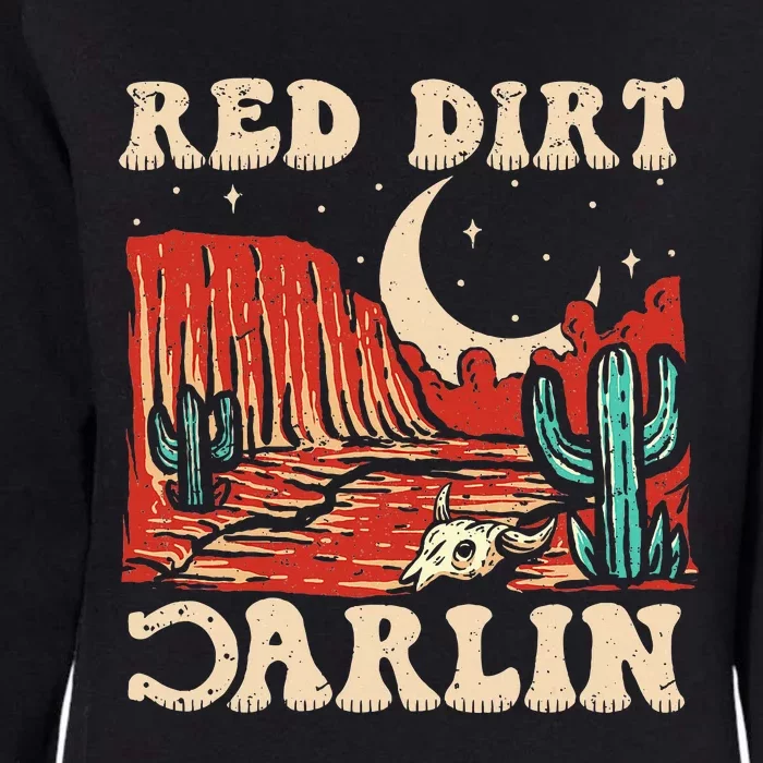 Red Dirt Country Music Western Theme Womens California Wash Sweatshirt