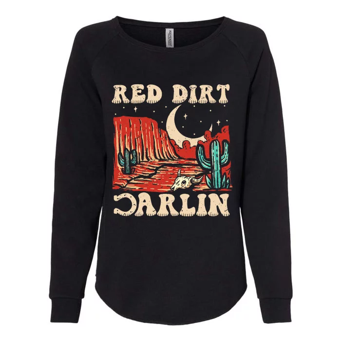 Red Dirt Country Music Western Theme Womens California Wash Sweatshirt