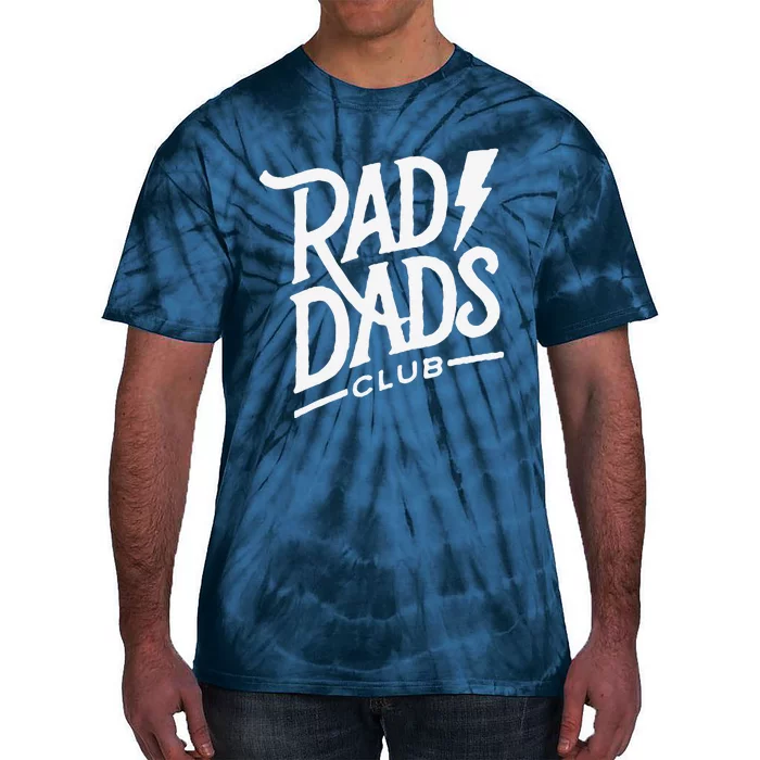 Rad Dads Club Funny FatherS Day Tie-Dye T-Shirt