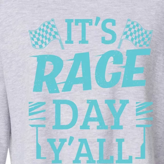 Race Day Car Stock Car Racing It's Racing Day Yall Gift Cropped Pullover Crew