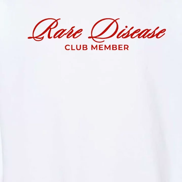 Rare Disease Club Member Script Garment-Dyed Sweatshirt