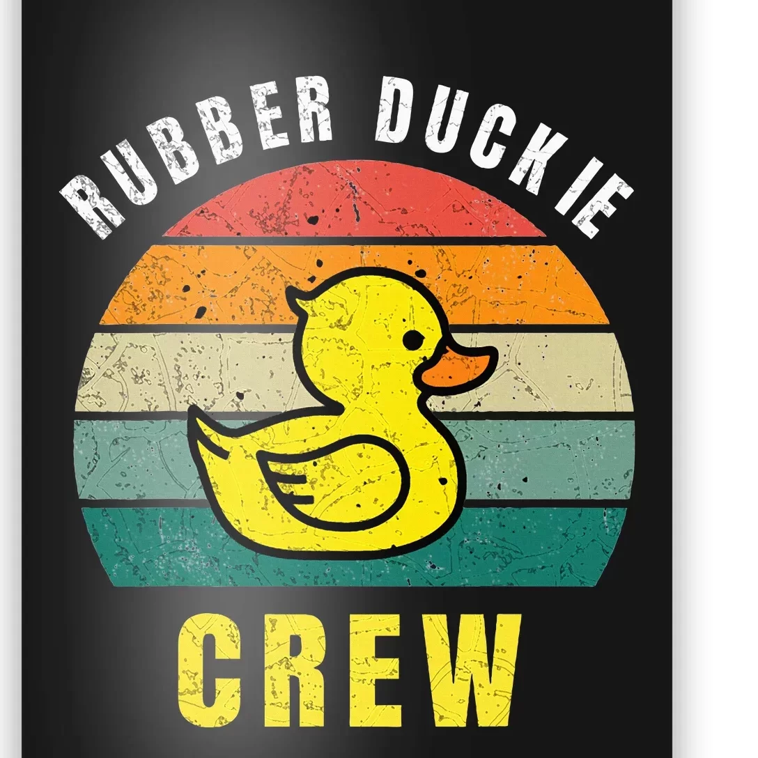 Rubber Duckie Crew Funny Rubber Duck Poster