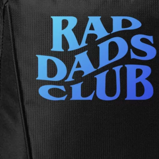 Rad Dads Club (Front+Back) Funny FatherS Day Rad Dad Cute Gift City Backpack