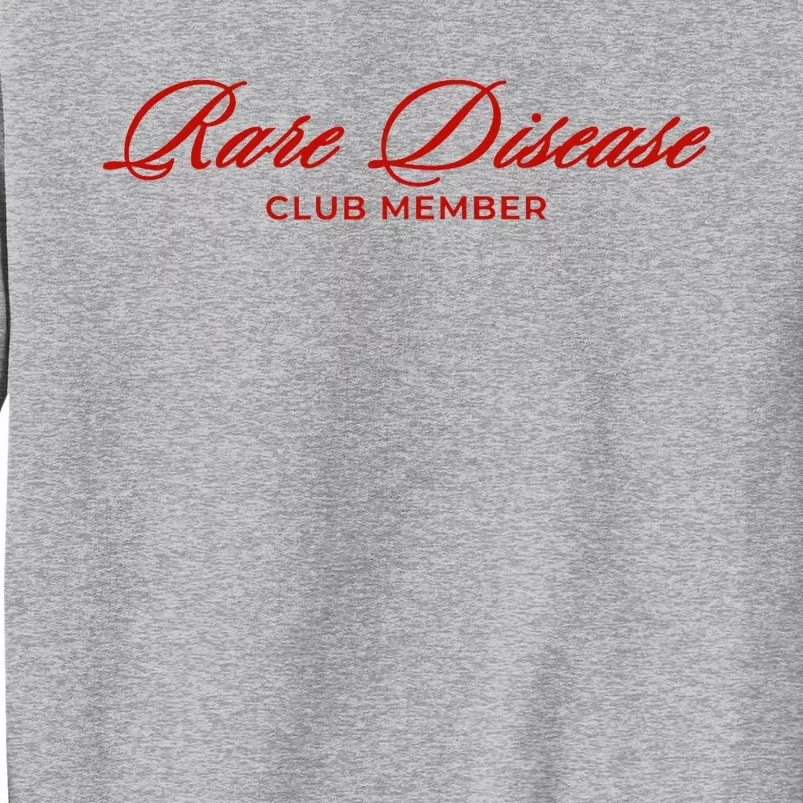 Rare Disease Club Member Script Tall Sweatshirt