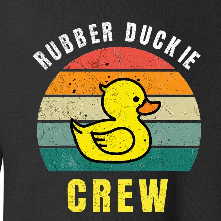 Rubber Duckie Crew Funny Rubber Duck Toddler Sweatshirt