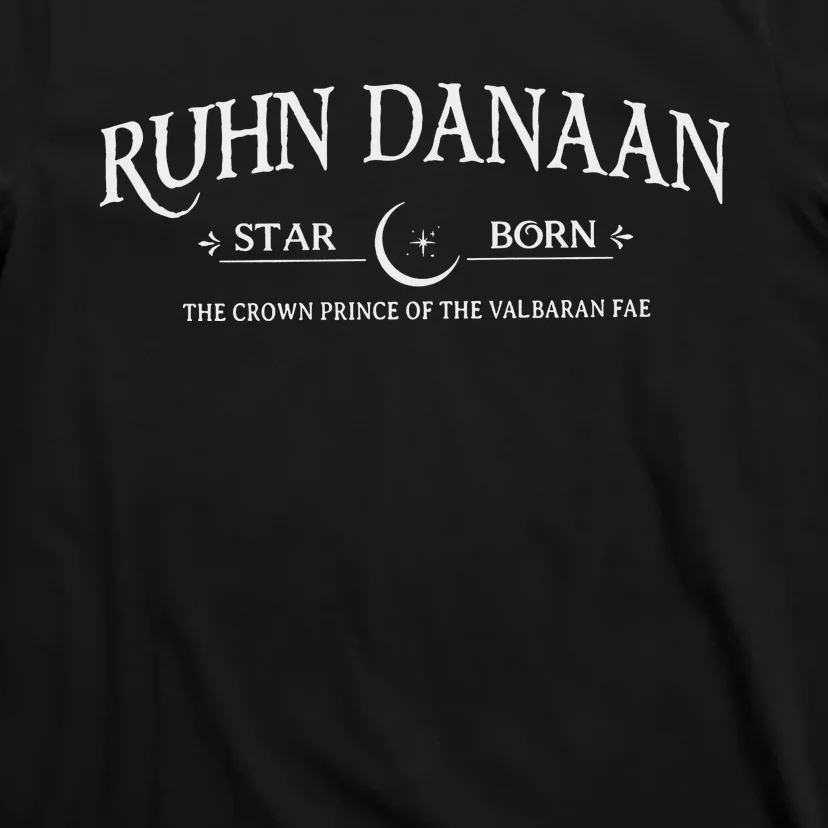 Ruhn Danaan Crown Prince Of The Vabaran Fae T-Shirt