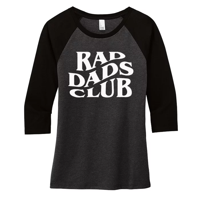 Rad Dads Club Funny FatherS Day Rad Dad Women's Tri-Blend 3/4-Sleeve Raglan Shirt