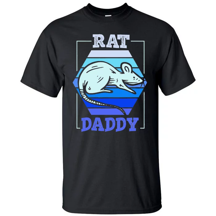 Rat Daddy Cute Rats Animal Lover Dad Father Papa Father's Tall T-Shirt