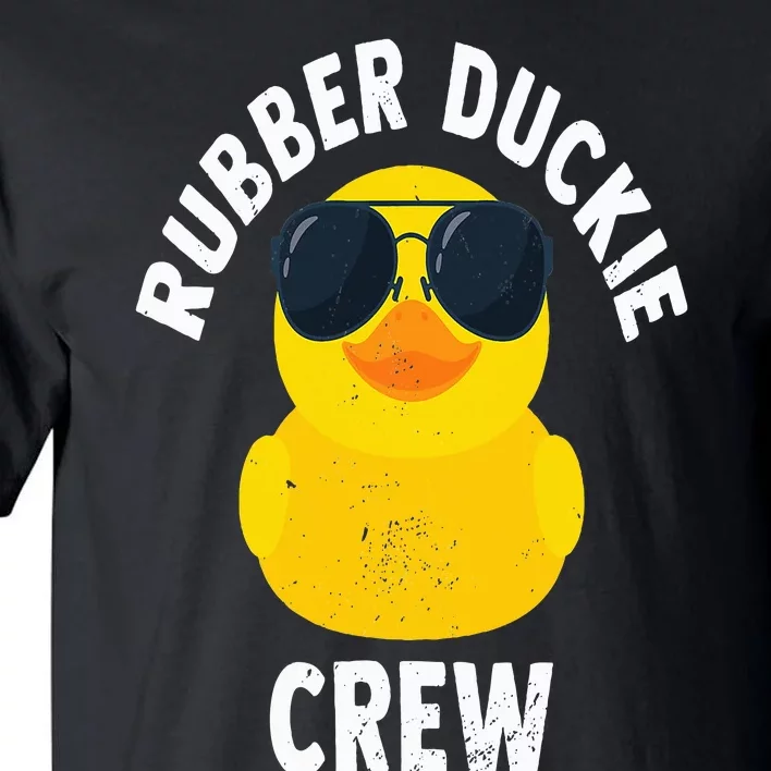 Rubber Duckie Crew Funny Rubber Duck Tall T-Shirt