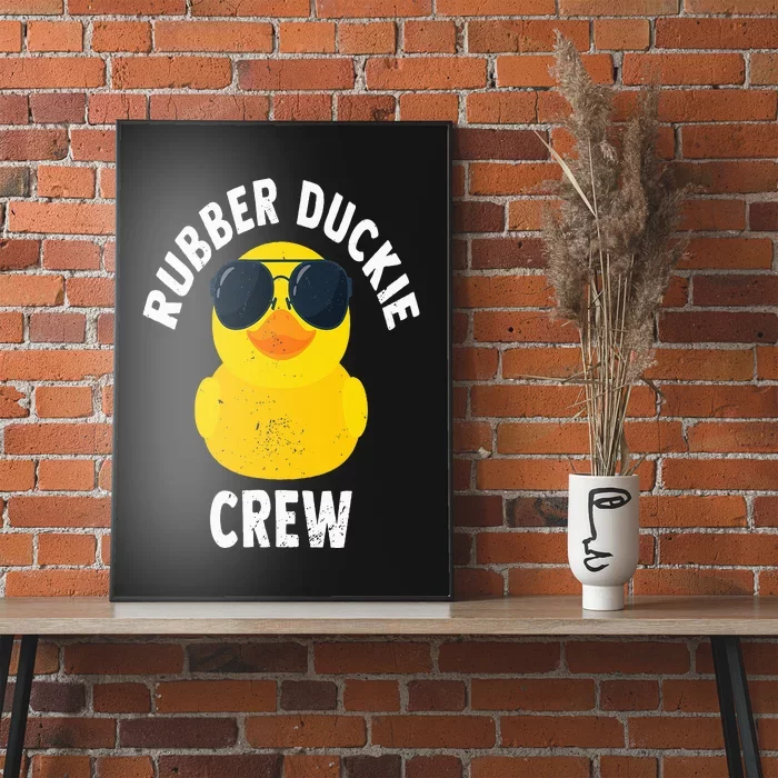 Rubber Duckie Crew Funny Rubber Duck Poster