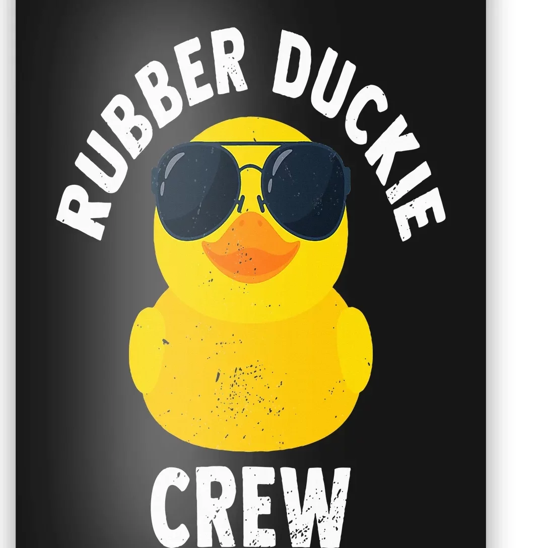 Rubber Duckie Crew Funny Rubber Duck Poster