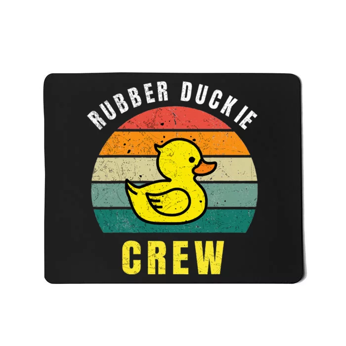 Rubber Duckie Crew Funny Rubber Duck Mousepad