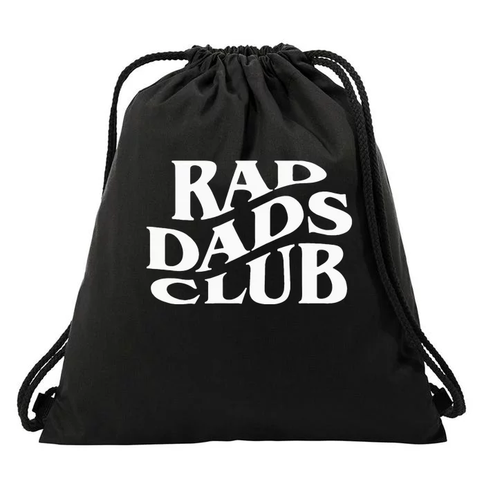 Rad Dads Club Funny FatherS Day Rad Dad Drawstring Bag