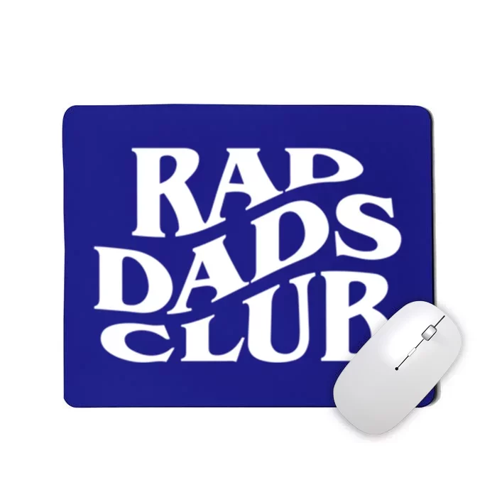 Rad Dads Club (Front+Back) Funny FatherS Day Rad Dad Gift Mousepad