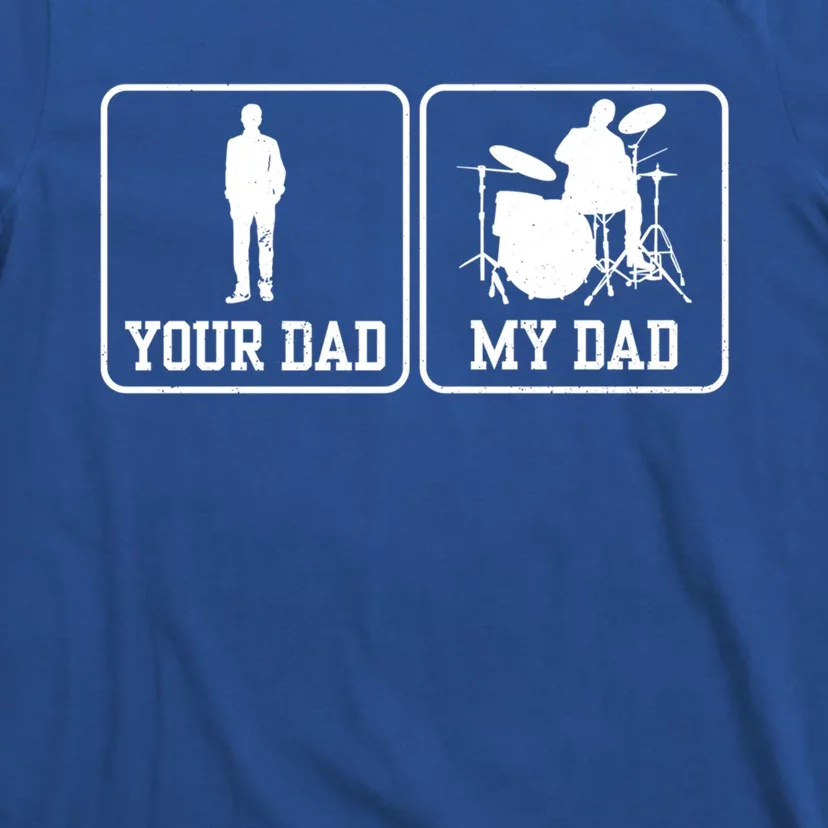 Rock Drummer Dad My Rockband Rockstar Daddy Gift T-Shirt