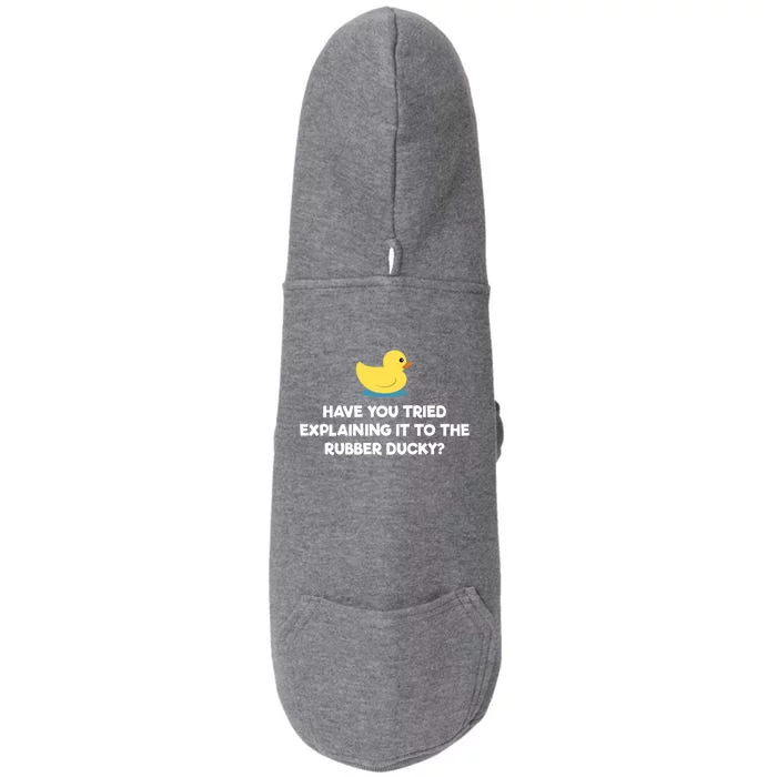 Rubber Duck Debugging Funny Explaining Programmer Coder Gift Doggie 3-End Fleece Hoodie