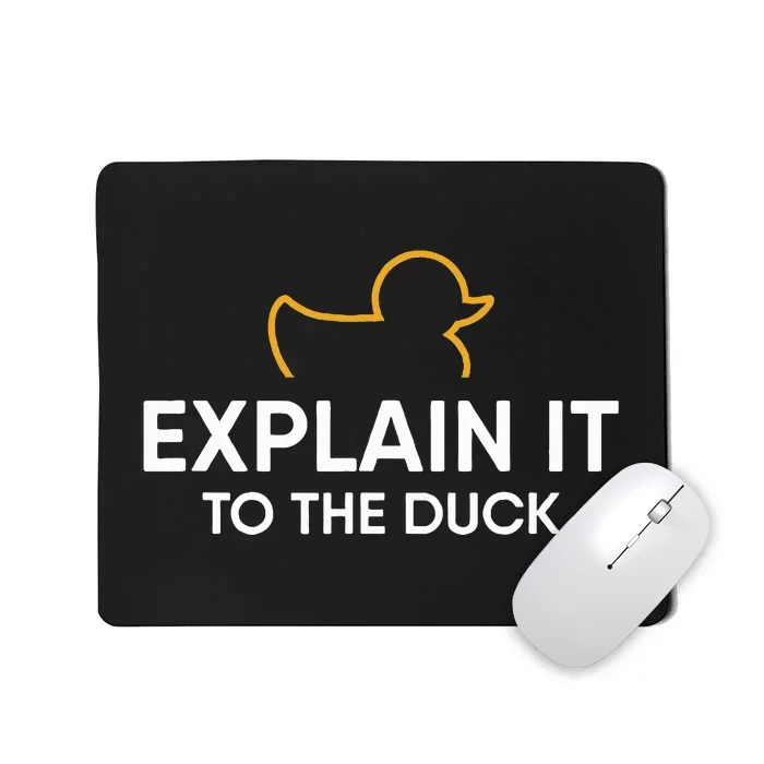 Rubber Duck Debugging Explain It To The Duck Programmer Mousepad