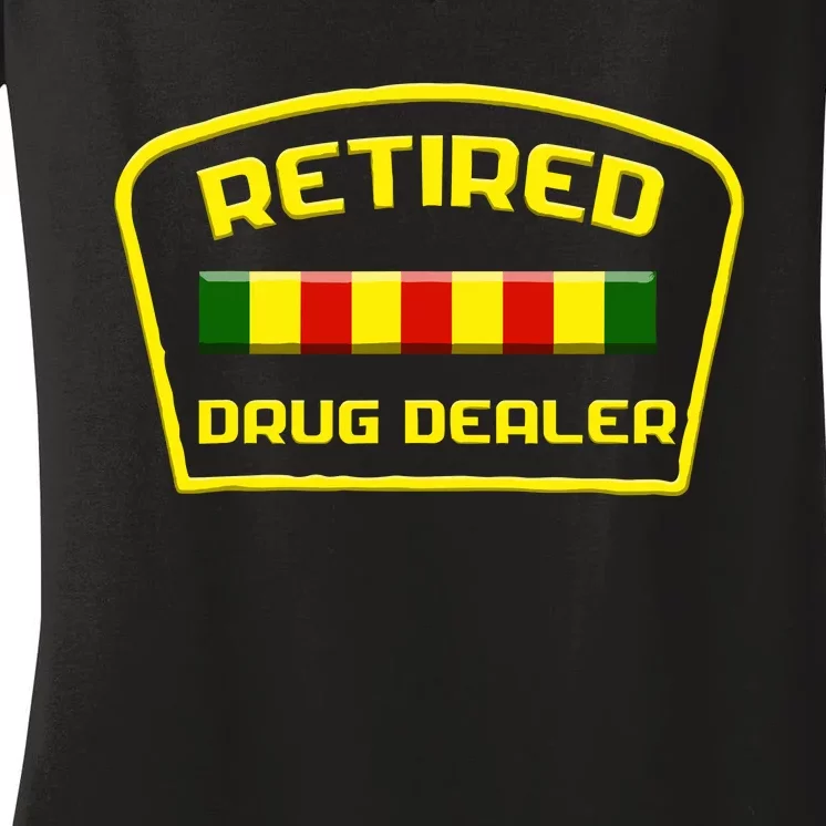 Retired Drug Dealer Funny Women's V-Neck T-Shirt