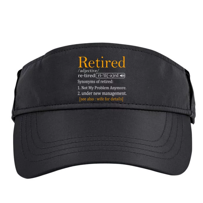 Retired Definition Dad Funny Retirement Party Adult Drive Performance Visor