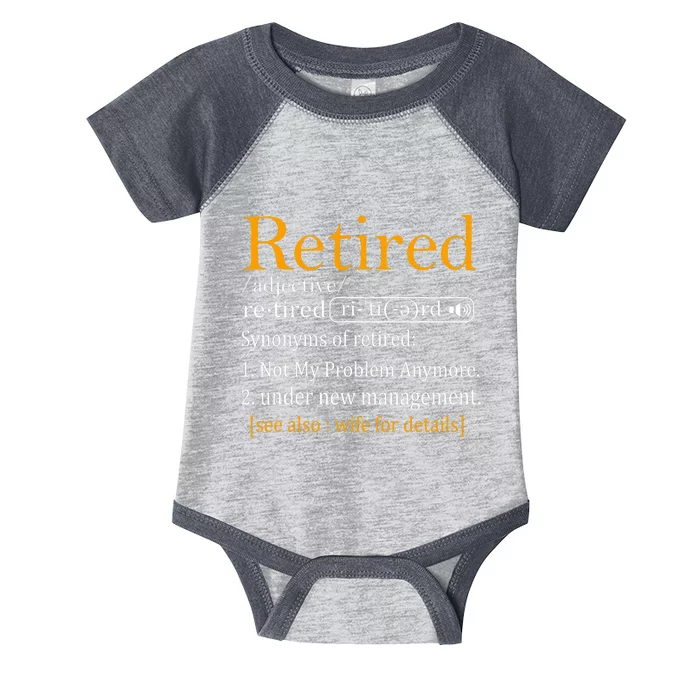 Retired Definition Dad Funny Retirement Party Infant Baby Jersey Bodysuit