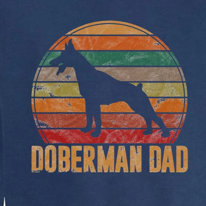 Retro Doberman Dad Gift Dog Owner Pet Pinschers Dobie Father Garment-Dyed Sweatshirt