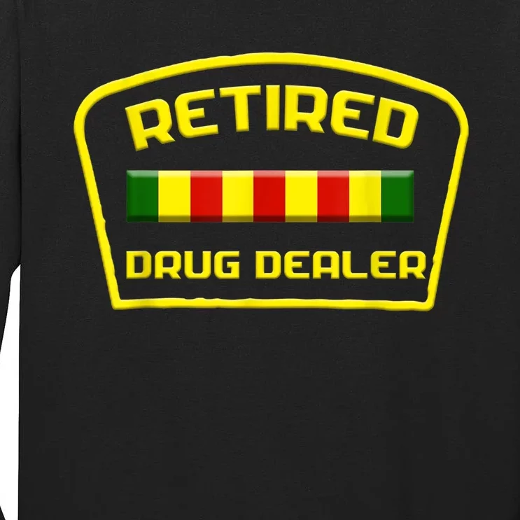 Retired Drug Dealer Funny Recovery Tall Long Sleeve T-Shirt