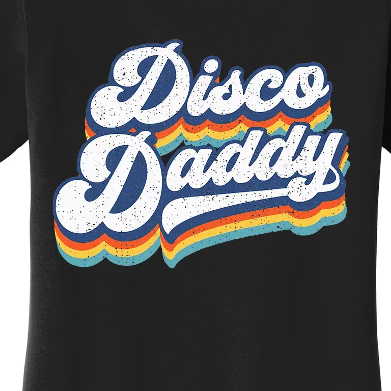 Retro Disco Daddy 60s 70s Party Costume Dad Women's T-Shirt