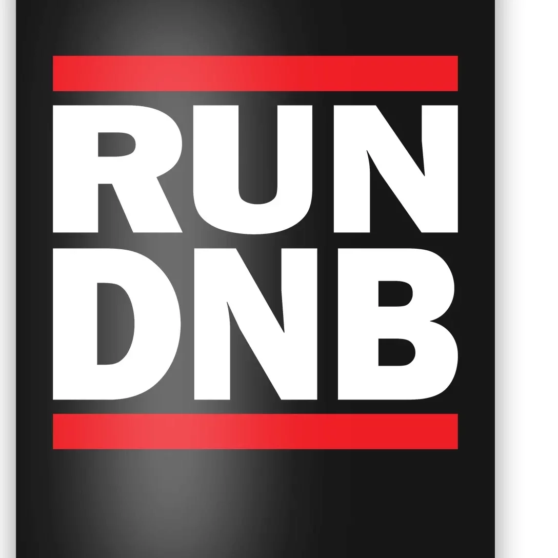 RUN DnB Drum And Bass Poster