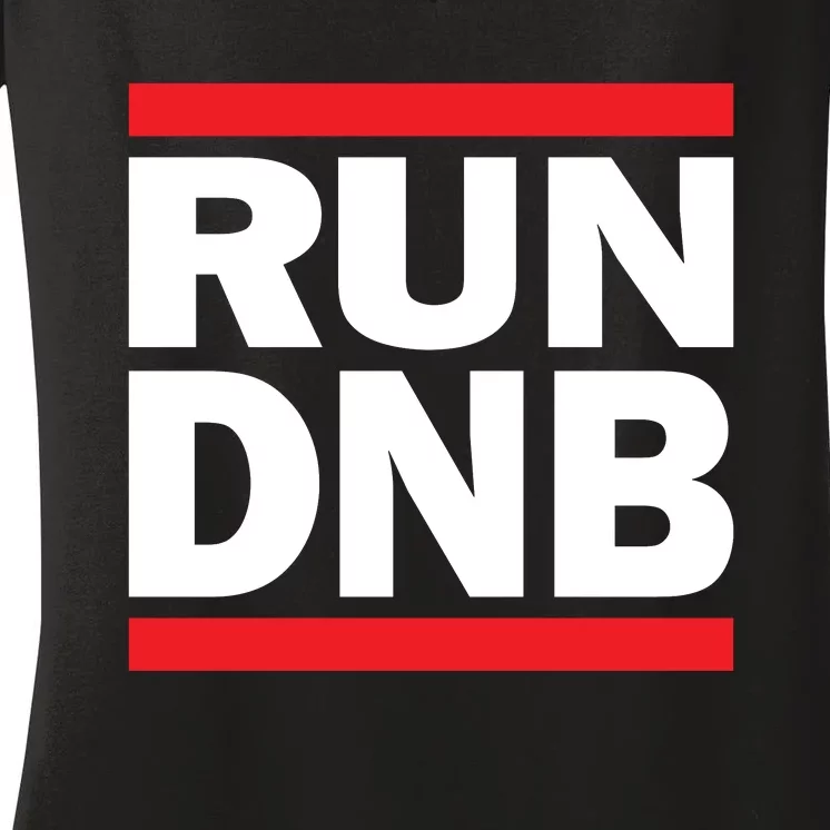 RUN DnB Drum And Bass Women's V-Neck T-Shirt