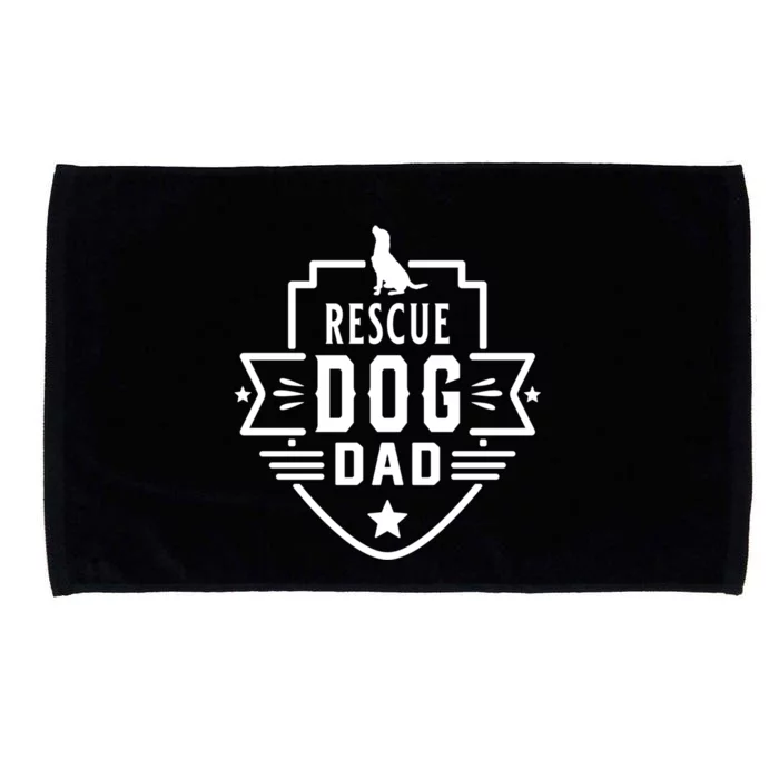 Rescue Dog Dad Cool Fathers Day Gift Microfiber Hand Towel