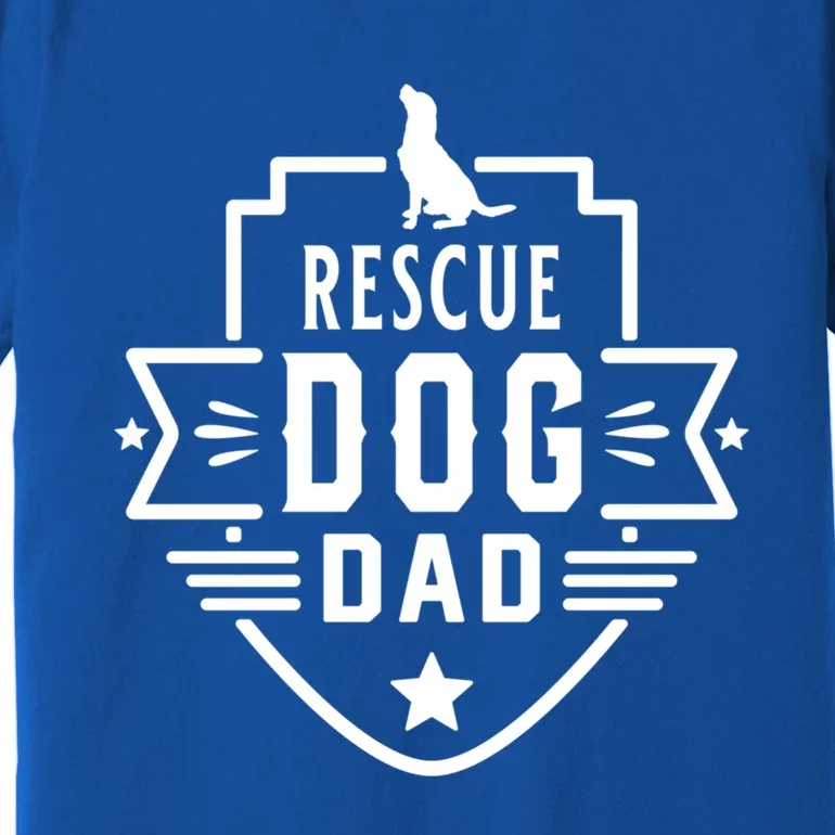 Rescue Dog Dad Cool Fathers Day Gift Premium T-Shirt