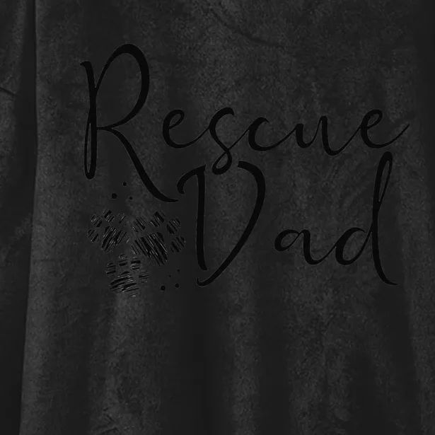 Rescue Dad Dog Cat Animal Rescuing Father's Day Hooded Wearable Blanket