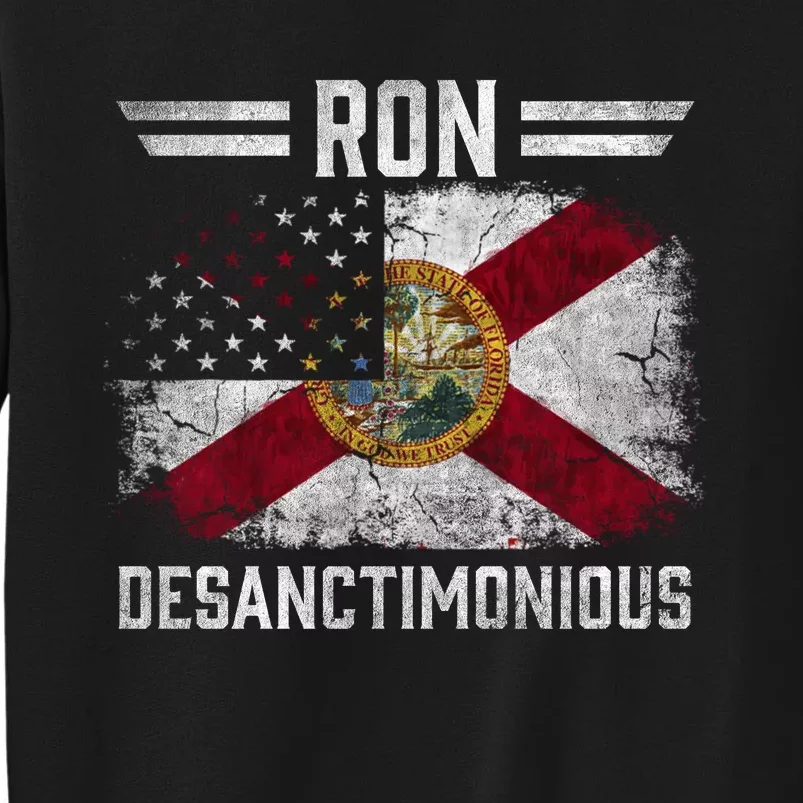 Ron DeSanctimonious DeSantis Florida Governor Flag Tall Sweatshirt