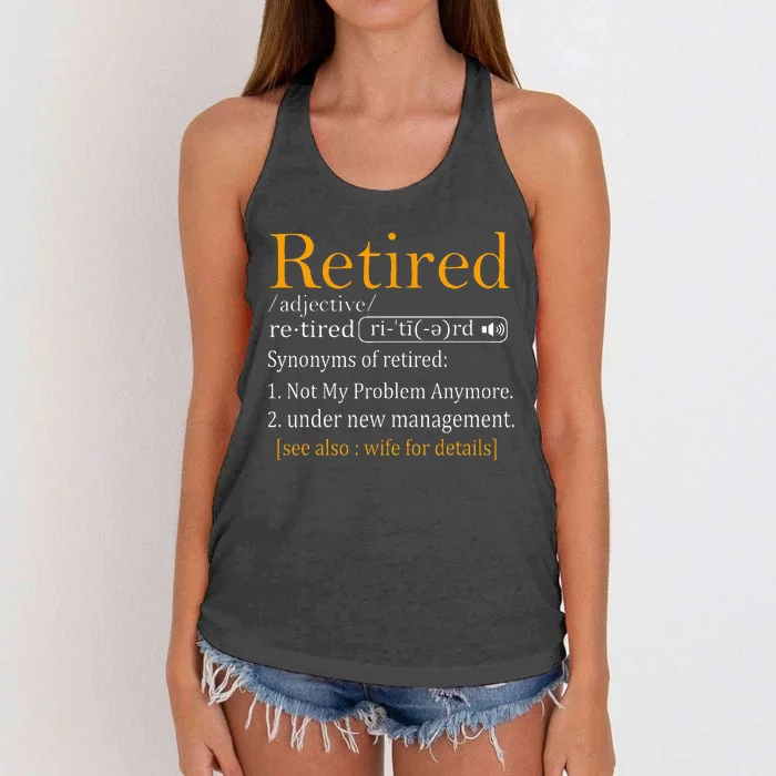 Retired Definition Dad Funny Retirement Party Women's Knotted Racerback Tank